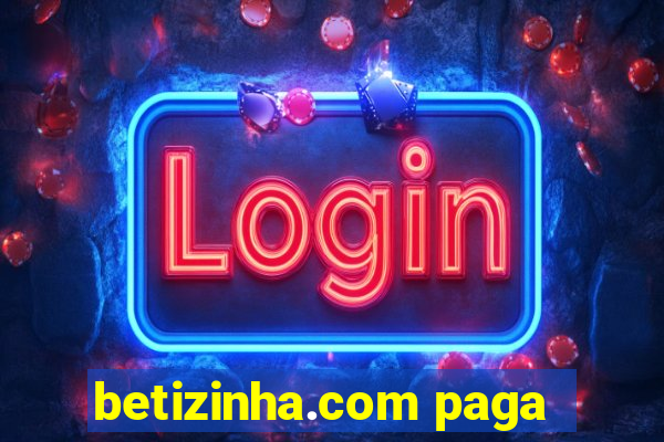 betizinha.com paga